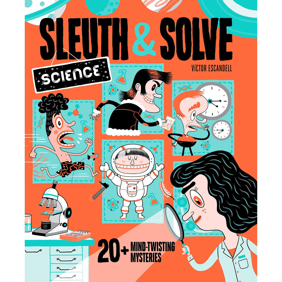 Sleuth &amp; Solve: Science: 20+ Mind-Twisting Mysteries - by Ana Gallo, illustrated by Vixtor Escandell-Arts &amp; Humanities-Chronicle | Hachette-Yellow Springs Toy Company