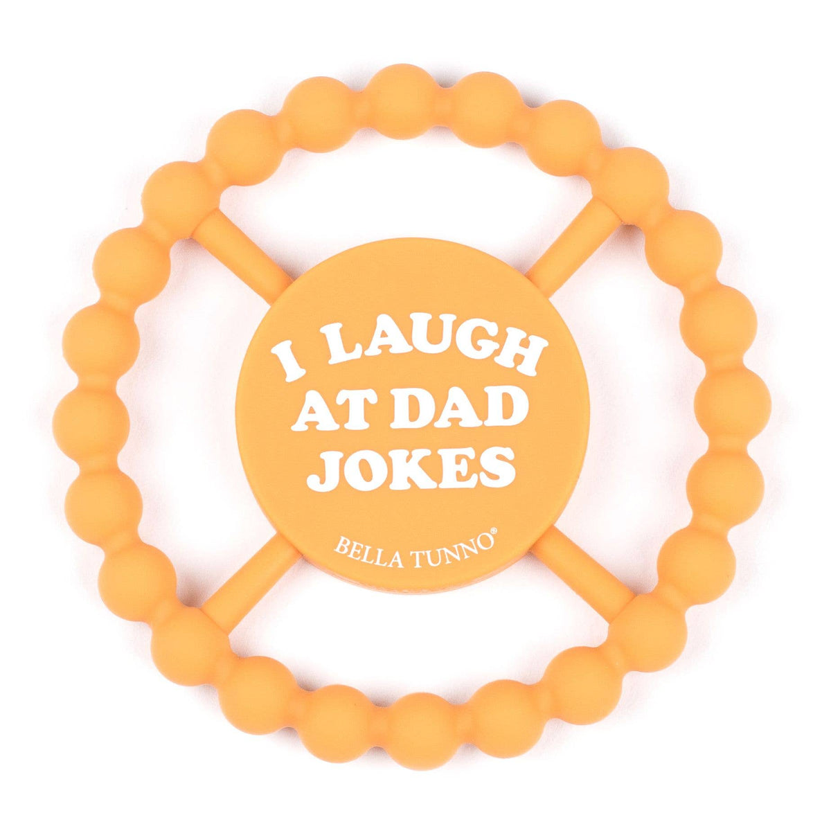 I Laugh at Dad Jokes Happy Teether-Bella Tunno-Yellow Springs Toy Company