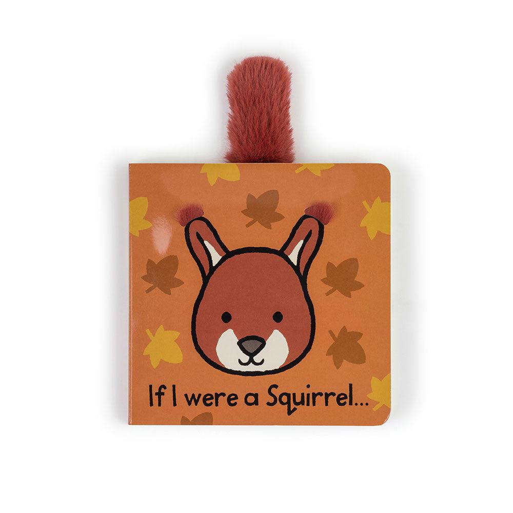 If I Were A Squirrel Board book - 6&quot;-Infant &amp; Toddler-Jellycat-Yellow Springs Toy Company