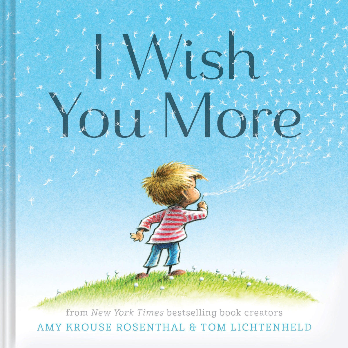 I Wish You More | by Amy Krouse Rosenthal and Tom Lichtenheld-Arts &amp; Humanities-Chronicle | Hachette-Yellow Springs Toy Company