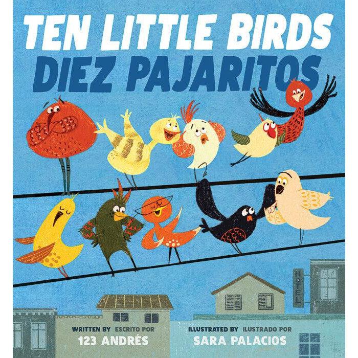 Ten Little Birds / Diez Pajaritos | written by Andrés Salguero; Illustrated by Sara Palacios-Infant &amp; Toddler-Scholastic-Yellow Springs Toy Company